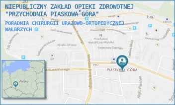 PORADNIA CHIRURGII URAZOWO-ORTOPEDYCZNEJ - NIEPUBLICZNY ZAKŁAD OPIEKI ZDROWOTNEJ "PRZYCHODNIA PIASKOWA GÓRA" - UL. GŁÓWNA 4,  WAŁBRZYCH