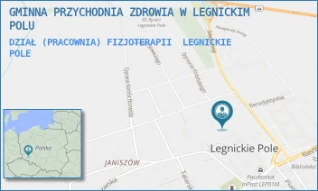 DZIAŁ (PRACOWNIA) FIZJOTERAPII - GMINNA PRZYCHODNIA ZDROWIA W LEGNICKIM POLU - UL. KOSSAK-SZCZUCKIEJ 7A,  LEGNICKIE POLE