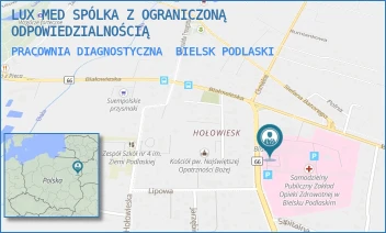 PRACOWNIA DIAGNOSTYCZNA - LUX MED SPÓŁKA Z OGRANICZONĄ ODPOWIEDZIALNOŚCIĄ - KLESZCZELOWSKA 1,  BIELSK PODLASKI