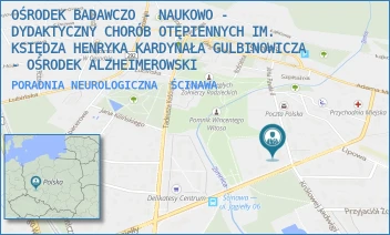 PORADNIA NEUROLOGICZNA - OŚRODEK BADAWCZO - NAUKOWO - DYDAKTYCZNY CHORÓB OTĘPIENNYCH IM. KSIĘDZA HENRYKA KARDYNAŁA GULBINOWICZA - OŚRODEK ALZHEIMEROWSKI - UL. JANA PAWŁA II 12,  ŚCINAWA