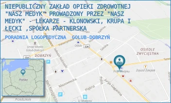 PORADNIA LOGOPEDYCZNA - NIEPUBLICZNY ZAKŁAD OPIEKI ZDROWOTNEJ "NASZ MEDYK" PROWADZONY PRZEZ "NASZ MEDYK" - LEKARZE - KLONOWSKI, KRUPA I ŁĘCKI ,SPÓŁKA PARTNERSKA - SZOSA RYPIŃSKA 4A,  GOLUB-DOBRZYŃ