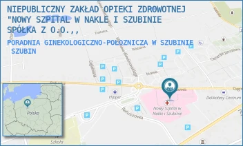 PORADNIA GINEKOLOGICZNO-POŁOZNICZA W SZUBINIE - NOWY SZPITAL W NAKLE I SZUBINIE SPÓŁKA Z O.O. - OGRODOWA 9,  SZUBIN