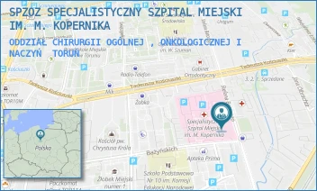 ODDZIAŁ CHIRURGII OGÓLNEJ , ONKOLOGICZNEJ I NACZYŃ - SPZOZ SPECJALISTYCZNY SZPITAL MIEJSKI IM. M. KOPERNIKA - BATOREGO 17/19,  TORUŃ