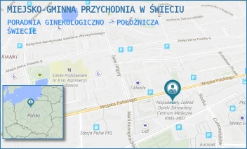 PORADNIA GINEKOLOGICZNO - POŁOŻNICZA - MIEJSKO-GMINNA PRZYCHODNIA W ŚWIECIU - WOJSKA POLSKIEGO 80,  ŚWIECIE