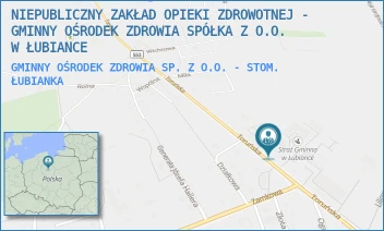 GMINNY OŚRODEK ZDROWIA SP. Z O.O. - STOM. - NIEPUBLICZNY ZAKŁAD OPIEKI ZDROWOTNEJ - GMINNY OŚRODEK ZDROWIA SPÓŁKA Z O.O. W ŁUBIANCE - TORUŃSKA 97,  ŁUBIANKA