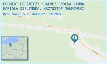 NZOZ SALVE S.C. KACZORY - PODMIOT LECZNICZY "SALVE" SPÓŁKA JAWNA MARIOLA ZIELIŃSKA, KRZYSZTOF MAŁKOWSKI - PILSKA 2,  KACZORY