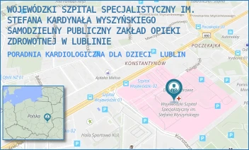 PORADNIA KARDIOLOGICZNA DLA DZIECI - WOJEWÓDZKI SZPITAL SPECJALISTYCZNY IM. STEFANA KARDYNAŁA WYSZYŃSKIEGO SAMODZIELNY PUBLICZNY ZAKŁAD OPIEKI ZDROWOTNEJ W LUBLINIE - AL. KRAŚNICKA 100,  LUBLIN