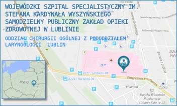 ODDZIAŁ CHIRURGII OGÓLNEJ Z PODODDZIAŁEM LARYNGOLOGII - WOJEWÓDZKI SZPITAL SPECJALISTYCZNY IM. STEFANA KARDYNAŁA WYSZYŃSKIEGO SAMODZIELNY PUBLICZNY ZAKŁAD OPIEKI ZDROWOTNEJ W LUBLINIE - ZBIGNIEWA HERBERTA 21,  LUBLIN