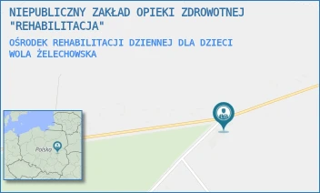 OŚRODEK REHABILITACJI DZIENNEJ DLA DZIECI - NIEPUBLICZNY ZAKŁAD OPIEKI ZDROWOTNEJ "REHABILITACJA" - 105A,  WOLA ŻELECHOWSKA