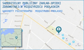 GABINETY FIZJOTERAPII - SAMODZIELNY PUBLICZNY ZAKŁAD OPIEKI ZDROWOTNEJ W MIĘDZYRZECU PODLASKIM - WIEJSKA 13,  MIĘDZYRZEC PODLASKI