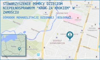 OŚRODEK REHABILITACJI DZIENNEJ - STOWARZYSZENIE POMOCY DZIECIOM NIEPEŁNOSPRAWNYM "KROK ZA KROKIEM" W ZAMOŚCIU - HENRYKA SIENKIEWICZA 15,  BIŁGORAJ
