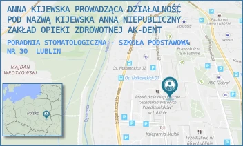 PORADNIA STOMATOLOGICZNA - SZKOŁA PODSTAWOWA NR 30 - ANNA KIJEWSKA PROWADZĄCA DZIAŁALNOŚĆ POD NAZWĄ KIJEWSKA ANNA NIEPUBLICZNY ZAKŁAD OPIEKI ZDROWOTNEJ AK-DENT - NAŁKOWSKICH 110,  LUBLIN