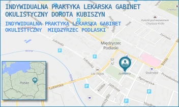 INDYWIDUALNA PRAKTYKA LEKARSKA GABINET OKULISTYCZNY - INDYWIDUALNA PRAKTYKA LEKARSKA GABINET OKULISTYCZNY DOROTA KUBISZYN - PL. JANA PAWŁA II 6,  MIĘDZYRZEC PODLASKI