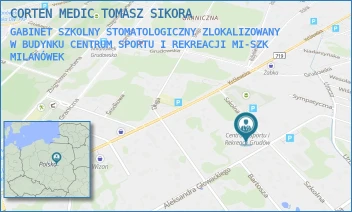 GABINET SZKOLNY STOMATOLOGICZNY ZLOKALIZOWANY W BUDYNKU CENTRUM SPORTU I REKREACJI MI-SZK - CORTEN MEDIC TOMASZ SIKORA - SZKOLNA 6,  MILANÓWEK