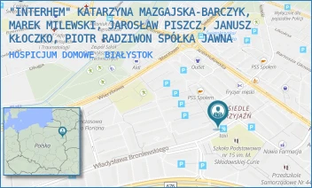 HOSPICJUM DOMOWE - "INTERHEM" KATARZYNA MAZGAJSKA-BARCZYK, MAREK MILEWSKI, JAROSŁAW PISZCZ, PIOTR RADZIWON SPÓŁKA JAWNA - BRONIEWSKIEGO 4,  BIAŁYSTOK