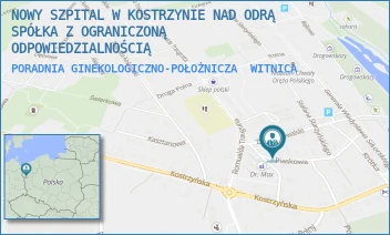 PORADNIA GINEKOLOGICZNO-POŁOŻNICZA - NOWY SZPITAL W KOSTRZYNIE NAD ODRĄ SPÓŁKA Z OGRANICZONĄ ODPOWIEDZIALNOŚCIĄ - UL. PIASKOWA 4,  WITNICA