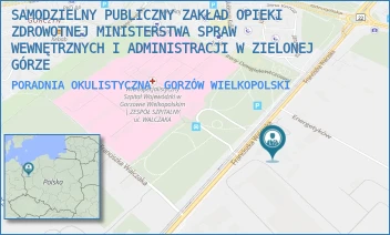 PORADNIA OKULISTYCZNA - SAMODZIELNY PUBLICZNY ZAKŁAD OPIEKI ZDROWOTNEJ MINISTERSTWA SPRAW WEWNĘTRZNYCH I ADMINISTRACJI W ZIELONEJ GÓRZE - UL. FRANCISZKA WALCZAKA 27,  GORZÓW WIELKOPOLSKI