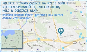 OŚRODEK REHABILITACJI DZIENNEJ DLA DZIECI - POLSKIE STOWARZYSZENIE NA RZECZ OSÓB Z NIEPEŁNOSPRAWNOŚCIĄ INTELEKTUALNĄ KOŁO W GORZOWIE WLKP. - UL. FRANCISZKA WALCZAKA 1,  GORZÓW WIELKOPOLSKI