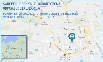 PORADNIA ONKOLOGII I HEMATOLOGII DZIECIĘCEJ - SANOMED SPÓŁKA Z OGRANICZONĄ ODPOWIEDZIALNOŚCIĄ - UL. FRYDERYKA CHOPINA 21/2,  ZIELONA GÓRA