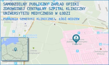 PORADNIA GENETYKI KLINICZNEJ - SAMODZIELNY PUBLICZNY ZAKŁAD OPIEKI ZDROWOTNEJ CENTRALNY SZPITAL KLINICZNY UNIWERSYTETU MEDYCZNEGO W ŁODZI - UL. POMORSKA 251,  ŁÓDŹ-WIDZEW