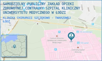 KLINIKA CHIRURGII SZCZĘKOWO - TWARZOWEJ - SAMODZIELNY PUBLICZNY ZAKŁAD OPIEKI ZDROWOTNEJ CENTRALNY SZPITAL KLINICZNY UNIWERSYTETU MEDYCZNEGO W ŁODZI - UL. POMORSKA 251,  ŁÓDŹ