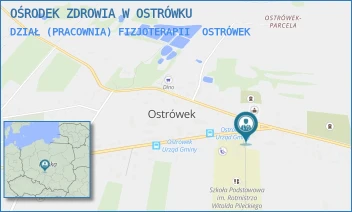 DZIAŁ (PRACOWNIA) FIZJOTERAPII - OŚRODEK ZDROWIA W OSTRÓWKU - UL. OSTRÓWEK 94,  OSTRÓWEK