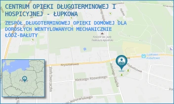 ZESPÓŁ DŁUGOTERMINOWEJ OPIEKI DOMOWEJ DLA DOROSŁYCH WENTYLOWANYCH MECHANICZNIE - CENTRUM OPIEKI DŁUGOTERMINOWEJ I HOSPICYJNEJ - ŁUPKOWA - UL. ŁUPKOWA 1,  ŁÓDŹ-BAŁUTY