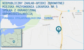 PORADNIA OTOLARYNGOLOGICZNA - NIEPUBLICZNY ZAKŁAD OPIEKI ZDROWOTNEJ MIEJSKA PRZYCHODNIA LEKARSKA NR 5 SPÓŁKA Z OGRANICZONĄ ODPOWIEDZIALNOŚCIĄ - UL. DŁUGA 18,  TARNÓW