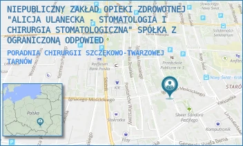 PORADNIA CHIRURGII SZCZĘKOWO-TWARZOWEJ - NIEPUBLICZNY ZAKŁAD OPIEKI ZDROWOTNEJ "ALICJA ULANECKA - STOMATOLOGIA I CHIRURGIA STOMATOLOGICZNA" SPÓŁKA Z OGRANICZONĄ ODPOWIED - UL. IGNACEGO MOŚCICKIEGO 14,  TARNÓW