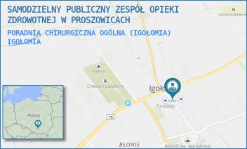 PORADNIA CHIRURGICZNA OGÓLNA (IGOŁOMIA) - SZPITAL IM. OJCA RAFAŁA Z PROSZOWIC SAMODZIELNY PUBLICZNY ZESPÓŁ OPIEKI ZDROWOTNEJ W PROSZOWICACH - UL. IGOŁOMIA 16,  IGOŁOMIA