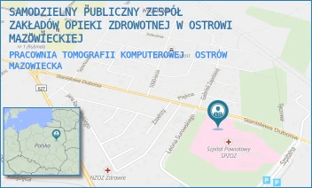 PRACOWNIA TOMOGRAFII KOMPUTEROWEJ - SAMODZIELNY PUBLICZNY ZESPÓŁ ZAKŁADÓW OPIEKI ZDROWOTNEJ W OSTROWI MAZOWIECKIEJ - DUBOIS 68,  OSTRÓW MAZOWIECKA