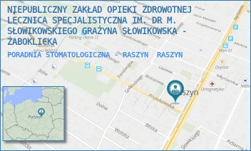 PORADNIA STOMATOLOGICZNA - RASZYN - NIEPUBLICZNY ZAKŁAD OPIEKI ZDROWOTNEJ LECZNICA SPECJALISTYCZNA IM. DR M. SŁOWIKOWSKIEGO GRAŻYNA SŁOWIKOWSKA - ŻABOKLICKA - AL. KRAKOWSKA 65,  RASZYN