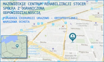 PORADNIA CHIRURGII URAZOWO - ORTOPEDYCZNEJ - MAZOWIECKIE CENTRUM REHABILITACJI STOCER SPÓŁKA Z OGRANICZONĄ ODPOWIEDZIALNOŚCIĄ - BARSKA 16/20,  WARSZAWA OCHOTA