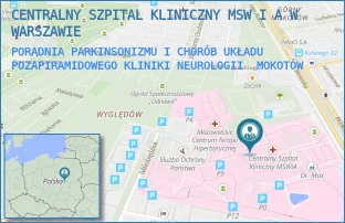 PORADNIA PARKINSONIZMU I CHORÓB UKŁADU POZAPIRAMIDOWEGO KLINIKI NEUROLOGII - CENTRALNY SZPITAL KLINICZNY MSW I A W WARSZAWIE - WOŁOSKA 137,  MOKOTÓW