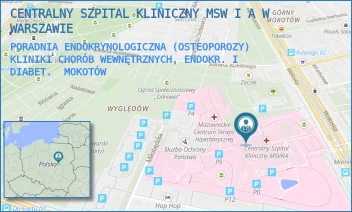 PORADNIA ENDOKRYNOLOGICZNA (OSTEOPOROZY) KLINIKI CHORÓB WEWNĘTRZNYCH, ENDOKR. I DIABET. - CENTRALNY SZPITAL KLINICZNY MSW I A W WARSZAWIE - WOŁOSKA 137,  MOKOTÓW