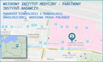 PORADNIA GINEKOLOGII I GINEKOLOGII ONKOLOGICZNEJ - WOJSKOWY INSTYTUT MEDYCZNY - PAŃSTWOWY INSTYTUT BADAWCZY - SZASERÓW 128,  WARSZAWA PRAGA-POŁUDNIE