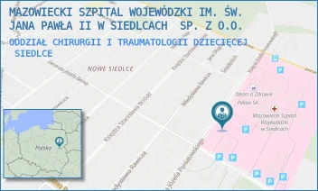 ODDZIAŁ CHIRURGII I TRAUMATOLOGII DZIECIĘCEJ - MAZOWIECKI SZPITAL WOJEWÓDZKI IM. ŚW. JANA PAWŁA II W SIEDLCACH  SP. Z O.O. - PONIATOWSKIEGO 26,  SIEDLCE
