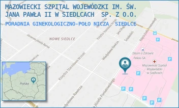 PORADNIA GINEKOLOGICZNO-POŁONICZA - MAZOWIECKI SZPITAL WOJEWÓDZKI IM. ŚW. JANA PAWŁA II W SIEDLCACH  SP. Z O.O. - PONIATOWSKIEGO 26,  SIEDLCE