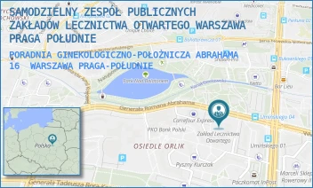PORADNIA GINEKOLOGICZNO-POŁOŻNICZA ABRAHAMA 16 - SAMODZIELNY ZESPÓŁ PUBLICZNYCH ZAKŁADÓW LECZNICTWA OTWARTEGO WARSZAWA PRAGA POŁUDNIE - ABRAHAMA 16,  WARSZAWA PRAGA-POŁUDNIE