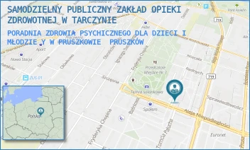 PORADNIA ZDROWIA PSYCHICZNEGO DLA DZIECI I MŁODZIEY W PRUSZKOWIE - SAMODZIELNY PUBLICZNY ZAKŁAD OPIEKI ZDROWOTNEJ W TARCZYNIE - MICHAŁA DRZYMAŁY 19/21,  PRUSZKÓW