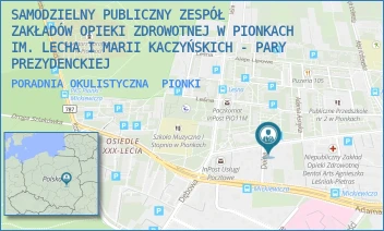 PORADNIA OKULISTYCZNA - SAMODZIELNY PUBLICZNY ZESPÓŁ ZAKŁADÓW OPIEKI ZDROWOTNEJ W PIONKACH IM. LECHA I MARII KACZYŃSKICH - PARY PREZYDENCKIEJ - SIENKIEWICZA 29,  PIONKI