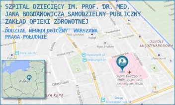 ODDZIAŁ NEUROLOGICZNY - SZPITAL DZIECIĘCY IM. PROF. DR. MED. JANA BOGDANOWICZA SAMODZIELNY PUBLICZNY ZAKŁAD OPIEKI ZDROWOTNEJ - NIEKŁAŃSKA 4/24,  WARSZAWA PRAGA-POŁUDNIE