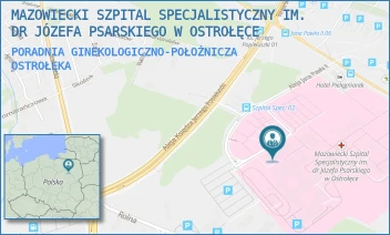 PORADNIA GINEKOLOGICZNO-POŁOŻNICZA - MAZOWIECKI SZPITAL SPECJALISTYCZNY IM. DR JÓZEFA PSARSKIEGO W OSTROŁĘCE - JANA PAWŁA II 120A,  OSTROŁĘKA