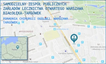 PORADNIA CHIRURGII OGÓLNEJ - SAMODZIELNY ZESPÓŁ PUBLICZNYCH ZAKŁADÓW LECZNICTWA OTWARTEGO WARSZAWA BIAŁOŁĘKA-TARGÓWEK - REMBIELIŃSKA 8,  WARSZAWA TARGÓWEK