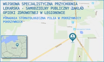 PORADNIA STOMATOLOGICZNA FILIA W POKRZYWNICY - WOJSKOWA SPECJALISTYCZNA PRZYCHODNIA LEKARSKA - SAMODZIELNY PUBLICZNY ZAKŁAD OPIEKI ZDROWOTNEJ W LEGIONOWIE - JANA PAWŁA II 1,  POKRZYWNICA