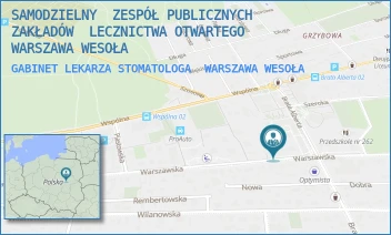 GABINET LEKARZA STOMATOLOGA - SAMODZIELNY  ZESPÓŁ PUBLICZNYCH  ZAKŁADÓW  LECZNICTWA OTWARTEGO WARSZAWA WESOŁA - WARSZAWSKA 55,  WARSZAWA WESOŁA