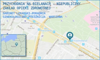GABINET LEKARSKI PORADNIA GINEKOLOGICZNO-POŁOŻNICZA - PRZYCHODNIA NA BIELANACH - NIEPUBLICZNY ZAKŁAD OPIEKI ZDROWOTNEJ - KASPROWICZA 62,  WARSZAWA