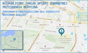 PORADNIA STOMATOLOGICZNA DLA DOROSŁYCH - NIEPUBLICZNY ZAKŁAD OPIEKI ZDROWOTNEJ  PRZYCHODNIA MEDYCZNA - L. STAFFA 21,  WARSZAWA BIELANY