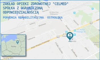 PORADNIA REHABILITACYJNA - ZAKŁAD OPIEKI ZDROWOTNEJ "CELMED" SPÓŁKA Z OGRANICZONĄ ODPOWIEDZIALNOŚCIĄ - I ARMII WOJSKA POLSKIEGO 22,  OSTROŁĘKA