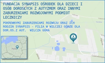 POKREWNYMI ZABURZENIAMI ROZWOJU ORAZ ICH RODZIN SYNAPSIS - FILIA W WILCZEJ GÓRZE DLA DOR.OS.Z AUT. - FUNDACJA SYNAPSIS OŚRODEK DLA DZIECI I OSÓB DOROSŁYCH Z AUTYZMEM ORAZ INNYMI ZABURZENIAMI ROZWOJOWYMI PODMIOT LECZNICZY - JASNA 36A,  WILCZA GÓRA
